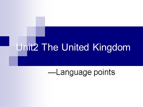 高中英语必修五（人教版）必修5《Unit2 The United Kingdom-Language points》课件第1页