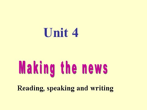 高中英语必修五（人教版）Unit 4 Making the news-Using Language[1]新人教必修五[课件](1)第1页
