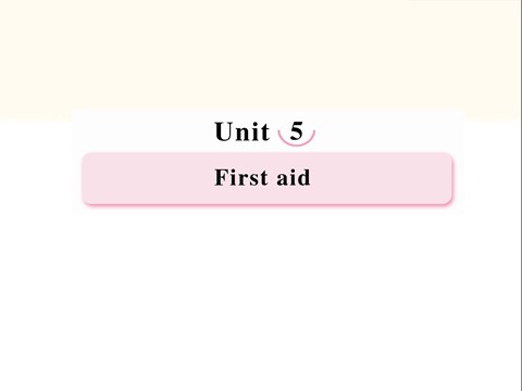 高中英语必修五（人教版）高二新人教版英语必修5课件 Unit 5 First Aid Using Language第1页