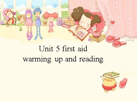 高中英语必修五（人教版）新人教版必修五 Unit 5 First Aid-Warming up and reading[课件]第1页