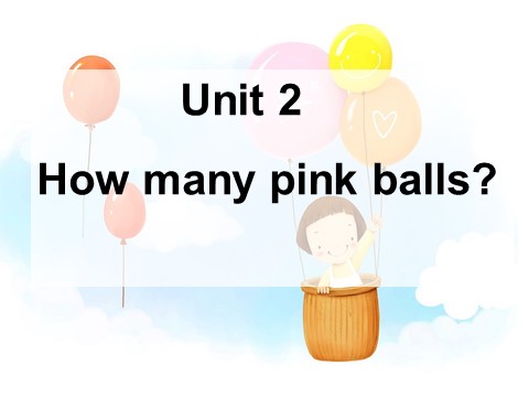 一年级上册英语（外研一起点）Module 8 Unit 2 How many pink balls 课件1第2页