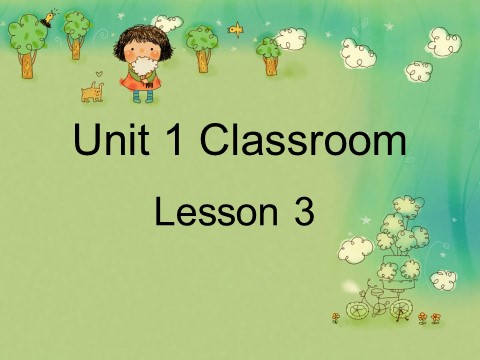 一年级下册英语（SL版）Unit 1 Classroom Lesson 3 课件 1第1页