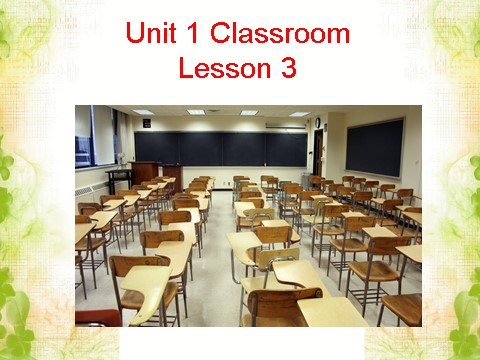 一年级下册英语（SL版）Unit 1 Classroom Lesson 3 课件3第1页