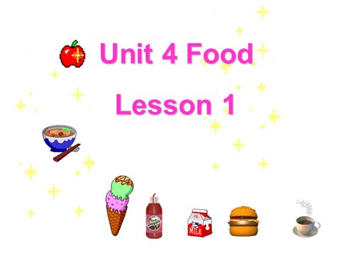 一年级下册英语（SL版）Unit 4 Food Lesson 1 课件3第1页
