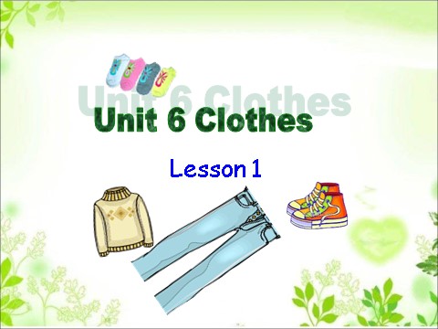 一年级下册英语（SL版）Unit 6 Clothes Lesson 1 课件3第1页
