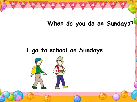 二年级上册英语（外研一起点）Module 6 Unit 1 What do you do on Sundays？ 课件 1第8页