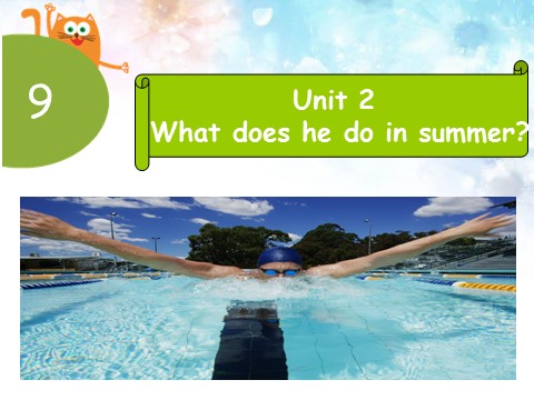 二年级上册英语（外研一起点）Module 9 Unit 2 What does he do in summer？ 课件 2第1页