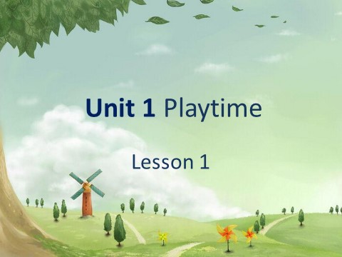 二年级下册英语（SL版）Unit 1 Playtime Lesson 1 课件 2第1页