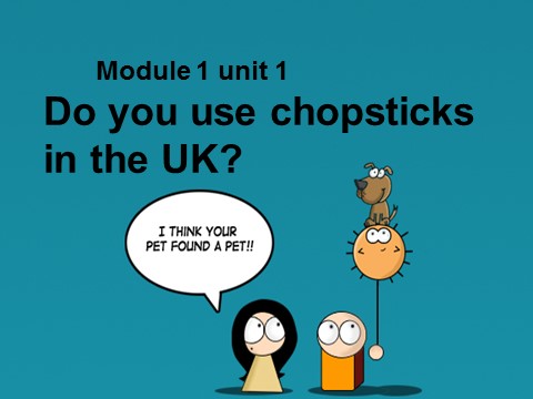 三年级上册英语（外研一起点）module 1 Unit 1 Do you use chopsticks in the UK.课件3第1页