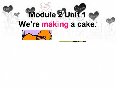 三年级上册英语（外研一起点）Module 2Unit 1 We're making a cake.课件3第1页