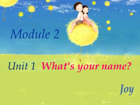 三年级上册英语（外研三起点）Module 2Unit 2 What's your name》PPT课件 (2)外研三年级起点三年级上册《第1页