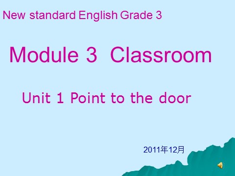 三年级上册英语（外研三起点）Module 3Unit 1 Point to door.》PPT课件 (7)外研三年级起点三年级上册《第1页