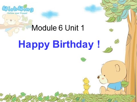 三年级上册英语（外研三起点）Module 6Unit 1 Happy birthday!》PPT课件 (3)外研三年级起点三年级上册《第1页