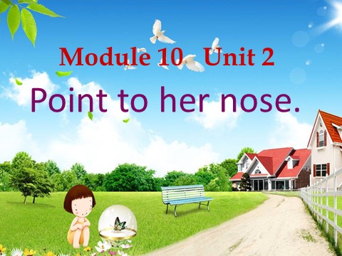 三年级上册英语（外研三起点）M10U2 Point to her nose 课件第1页