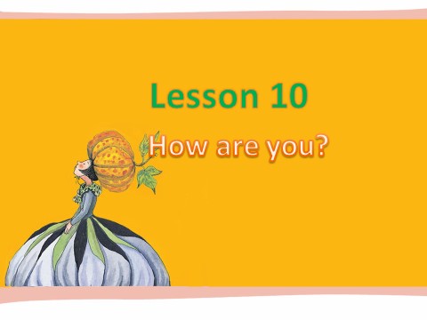 三年级上册英语（科普版）Lesson 10 How are you 课件第1页