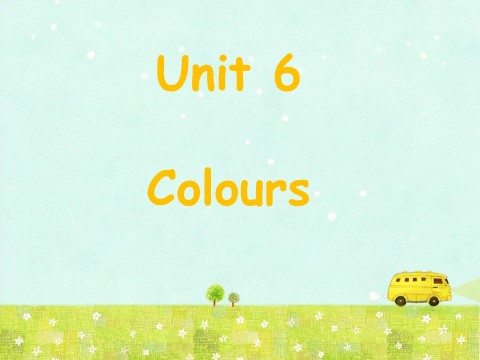 三年级上册英语（译林版）Unit 6 Colours 课件第1页