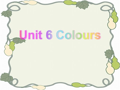 三年级上册英语（译林版）Unit 6 Colours 课件1第1页