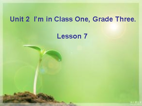 三年级下册英语（精通版）Lesson 7 课件3第1页
