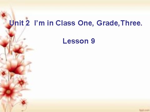 三年级下册英语（精通版）Lesson 9 课件3第1页