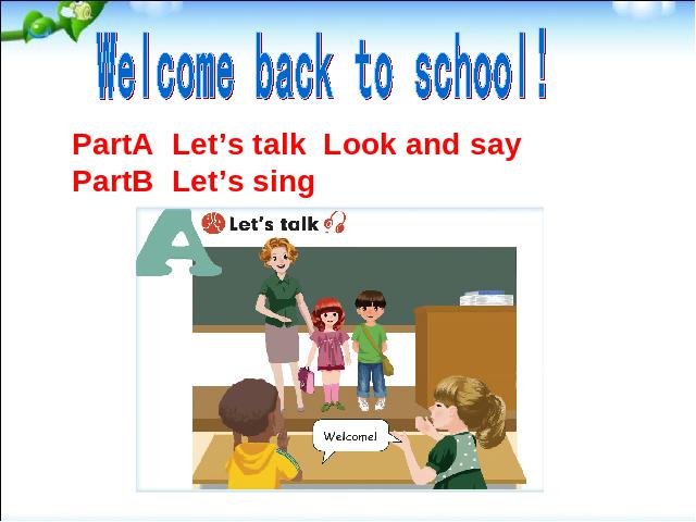 三年级下册英语(PEP版)Unit1 Welcome back to school A let's talk 第1页