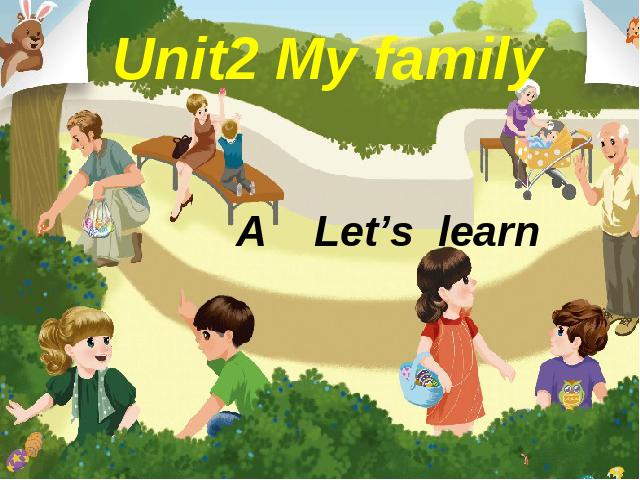 三年级下册英语(PEP版)《Unit 2：My family第二课时》(PEP英第1页