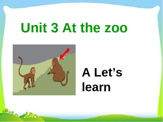 三年级下册英语(PEP版)PEP《Unit3 At the zoo A let's learn》课件ppt第1页