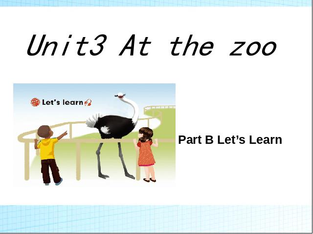 三年级下册英语(PEP版)《Unit3 At the zoo B let's learn》(pep英语)第1页