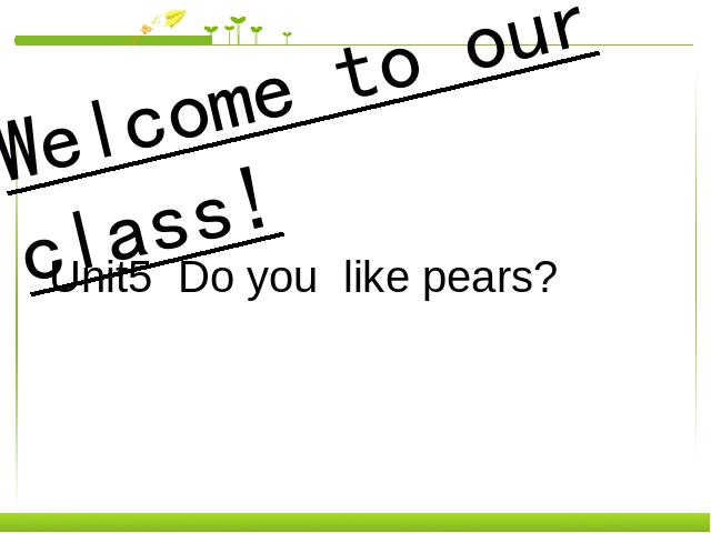 三年级下册英语(PEP版)《Unit5 Do you like pears》英语第1页