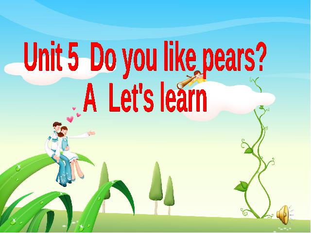 三年级下册英语(PEP版)小学英语《Unit5 Do you like pears》ppt课件下载第1页