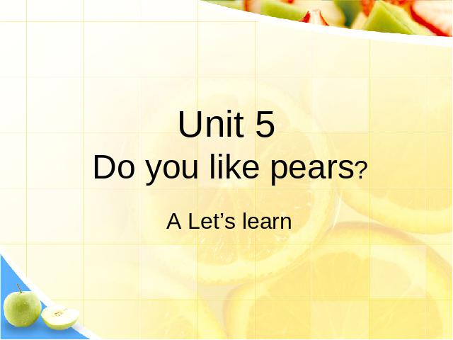 三年级下册英语(PEP版)PEP《Unit5 Do you like pears》英语第1页
