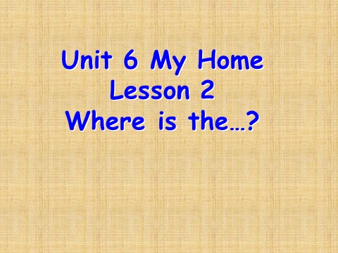 三年级下册英语（SL版）Unit 6 My School Lesson Where is the...第1页