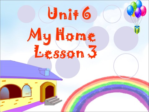 三年级下册英语（SL版）Unit 6 My Home Lesson 3 课件 2第1页