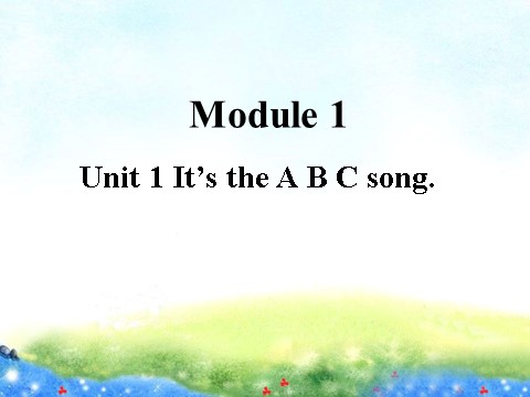 三年级下册英语（外研版三起点）公开课Module1 Unit1 It's the ABC songppt课件2第3页