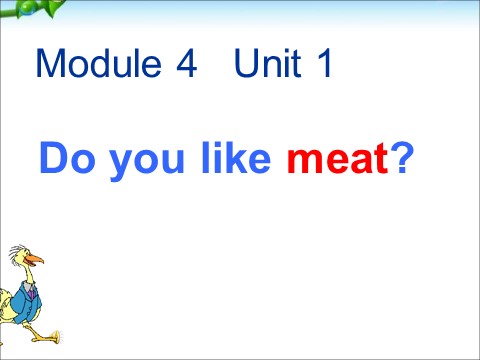 三年级下册英语（外研版三起点）外研版英语原创Module4 Unit1 Do you like meatppt课件第1页