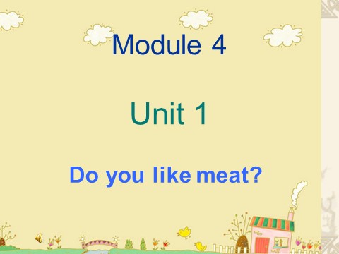 三年级下册英语（外研版三起点）教研课Module4 Unit1 Do you like meatppt课件第8页