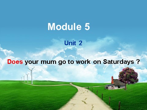 三年级下册英语（外研版三起点）原创Unit2 Does your mum go to work on Saturdaysppt课件第1页