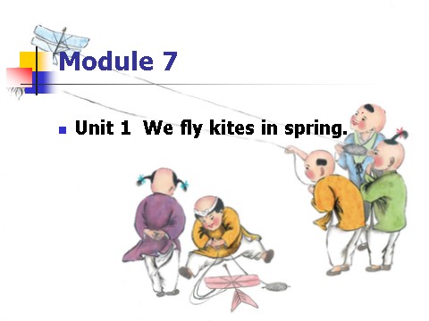 三年级下册英语（外研版三起点）英语公开课Module 7 Unit1 We fly kites in springppt课件第1页
