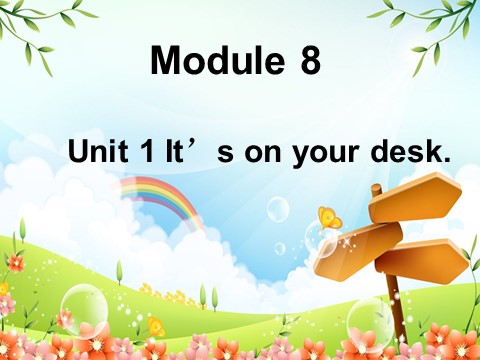 三年级下册英语（外研版三起点）外研版优质课Module8 Unit1 It's on your deskppt课件第2页