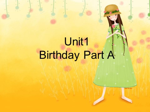三年级下册英语（闽教版）Unit1 Birthday PartA课件2第1页