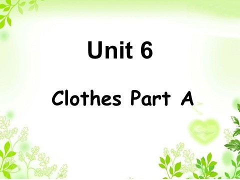 三年级下册英语（闽教版）Unit6 Clothes(1) PartA课件2第1页