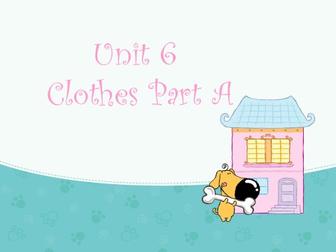 三年级下册英语（闽教版）Unit6 Clothes(1) PartA课件1第1页