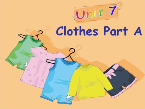 三年级下册英语（闽教版）Unit 7 Clothes(2) PartB课件2第1页