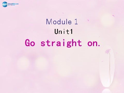 四年级上册英语（外研三起点）Module 1 Unit 1 Go straight on课件3 外研版（三起）第1页