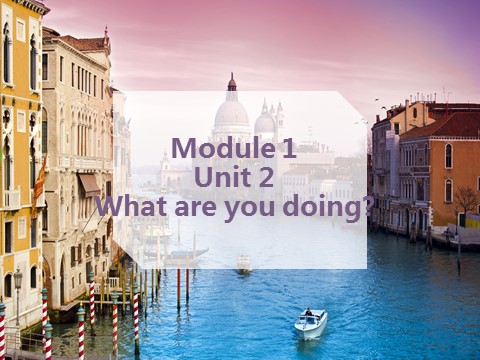 四年级上册英语（外研三起点）Module 2 Unit 2 What are you doing 课件第1页