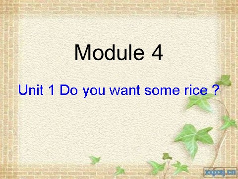 四年级上册英语（外研三起点）Module 4《Unit 1 Do you want some rice》ppt课件2第1页