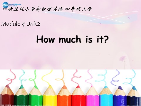 四年级上册英语（外研三起点）Module 4 Unit 2 How much is it课件2 外研版（三起）第1页