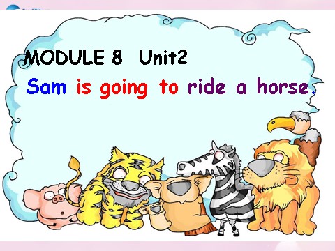 四年级上册英语（外研三起点）Module 8 Unit 2 Sam is going to ride horse课件5 外研版（三起）第1页
