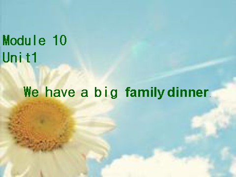 四年级上册英语（外研三起点）Module 10《Unit 1 We have a big family dinner》ppt课件2第2页