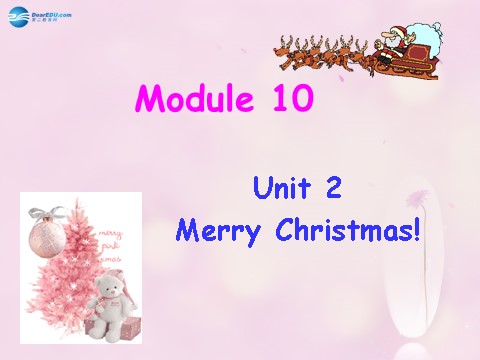 四年级上册英语（外研三起点）Module 10 Unit 2 Merry Christmas课件4 外研版（三起）第1页