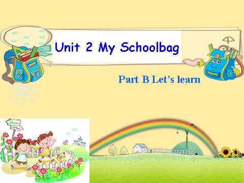 四年级上册英语(PEP版)Unit2 My schoolbag B learn第1页